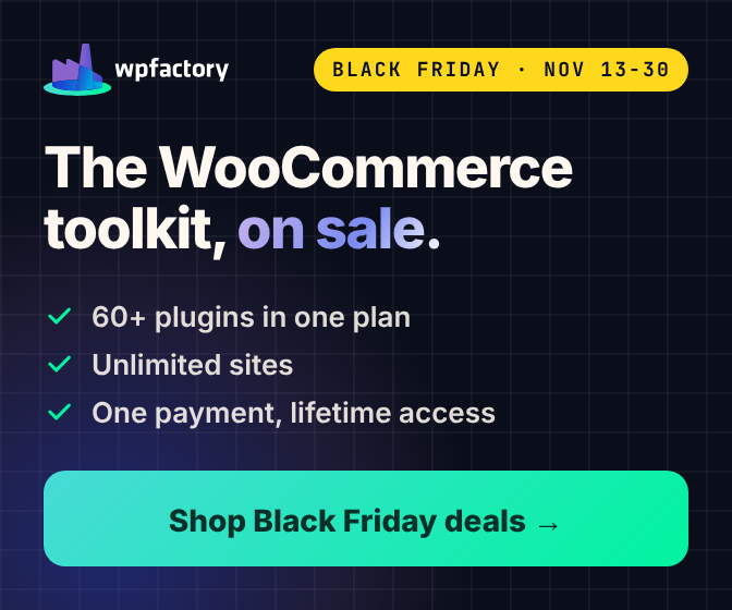 WPFactory Black Friday 2026- 60+ WooCommerce plugins on sale Nov 13-30